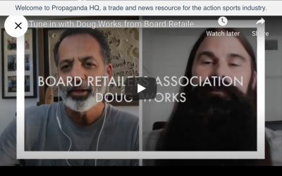 “Tune in with Doug Works from Board Retailers Association” – interview conducted by Vipe Desai of PropagandaHQ.net