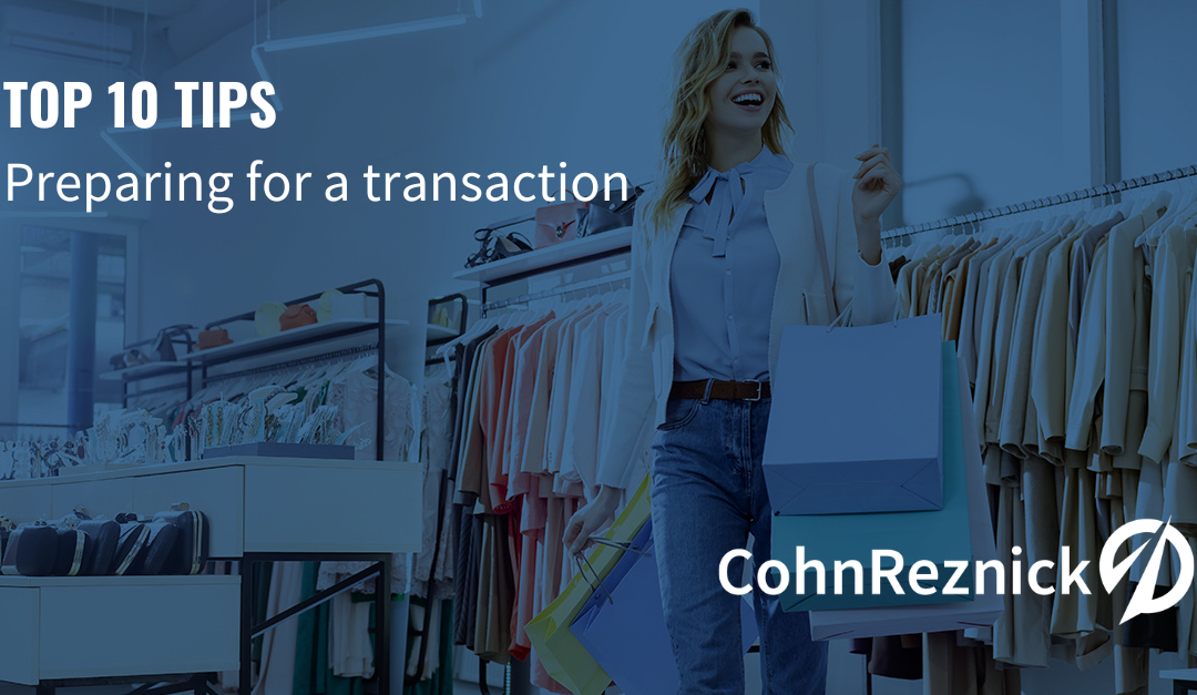 “Top 10 tips when preparing for a transaction” by Sharon Bromberg and Daniel Teoh of of BRA Supporting Vendor Partner CohnReznick plus access to relevant and helpful CR / M1 collaborative on-demand webinar