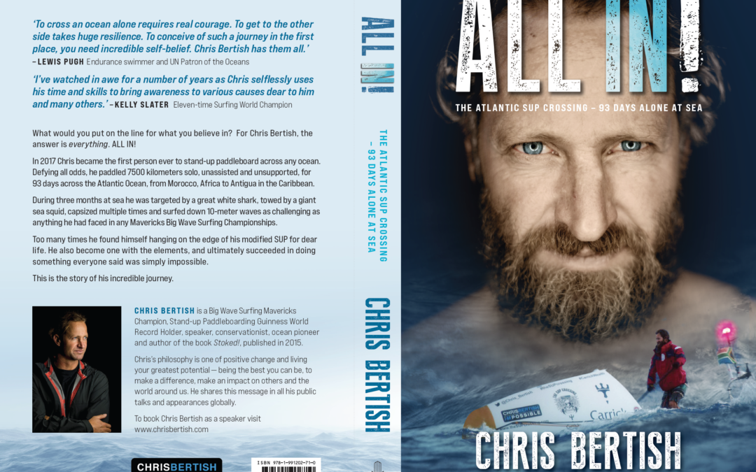 “Combined book and speaker review for ‘All In’ and its remarkable author (and record-breaking waterman/ ocean pioneer), Chris Bertish” by Doug Works (BRA Executive Director)